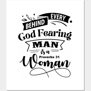 Behind Every God Fearing Man Is A Proverbs 31 Woman Posters and Art